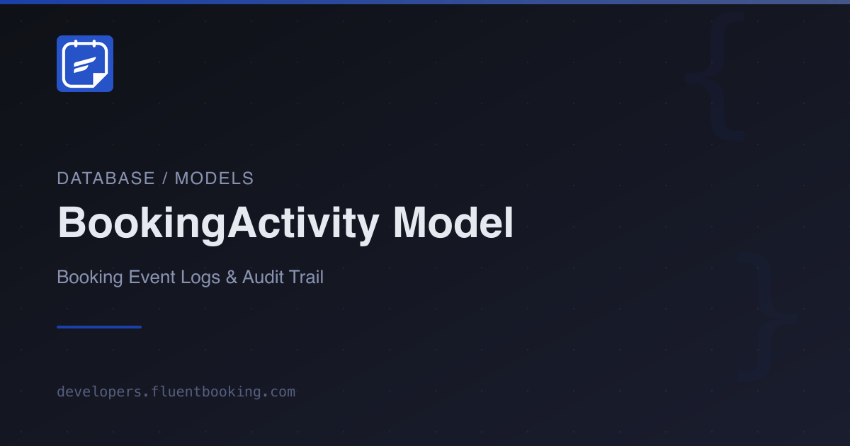 BookingActivity Model | FluentBooking Developer Docs