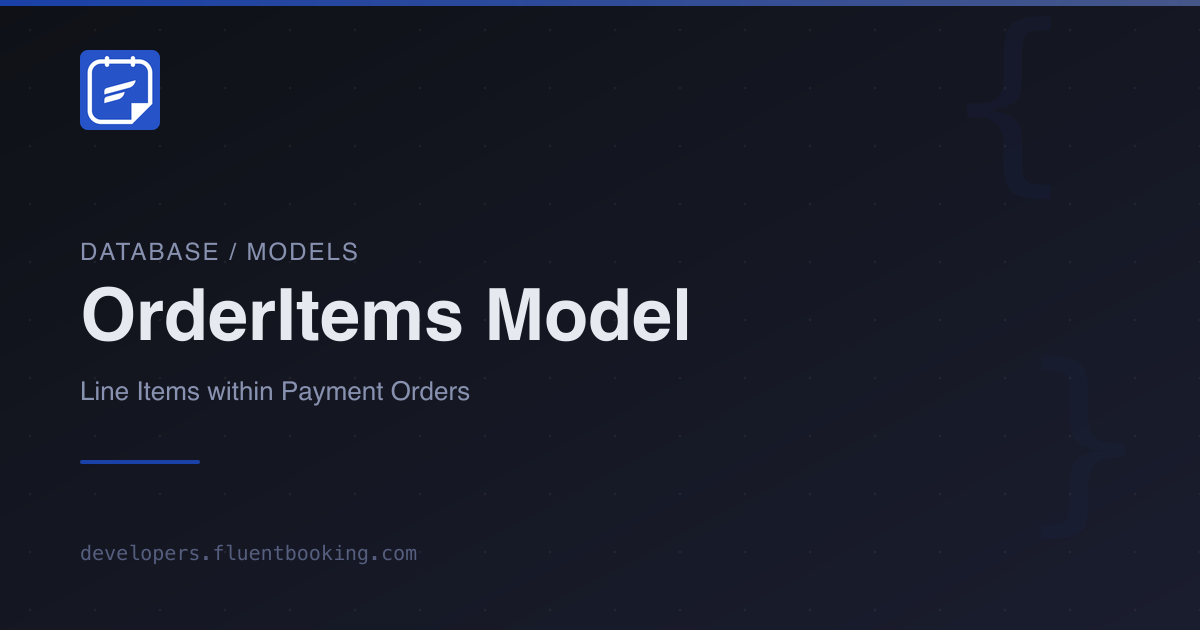OrderItems Model | FluentBooking Developer Docs