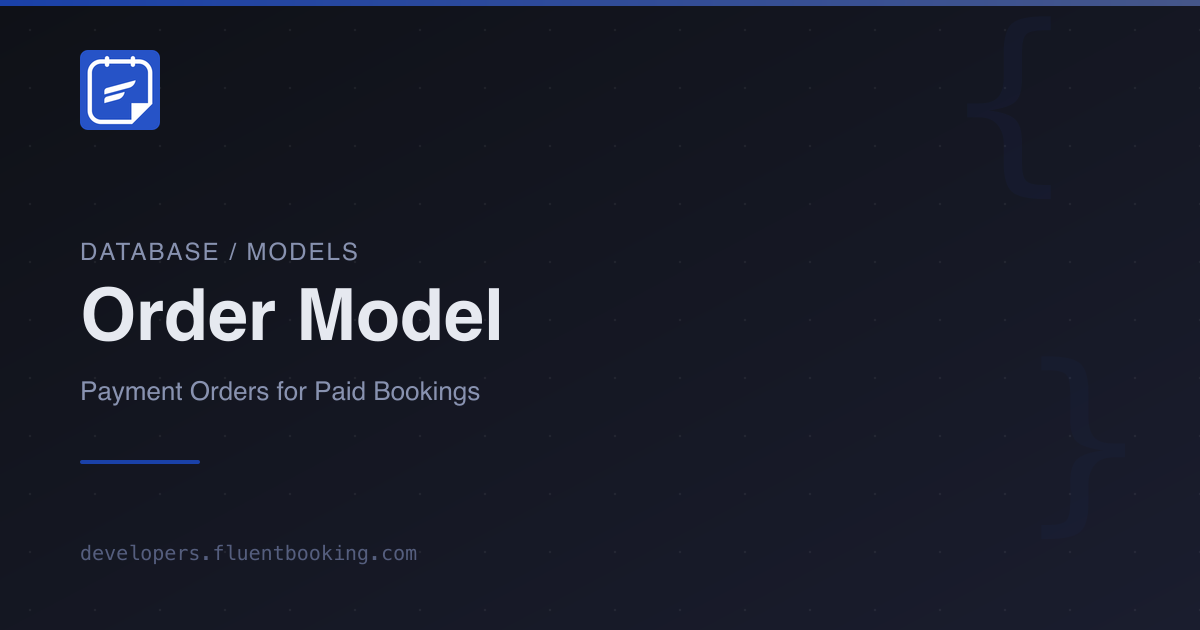 Order Model | FluentBooking Developer Docs
