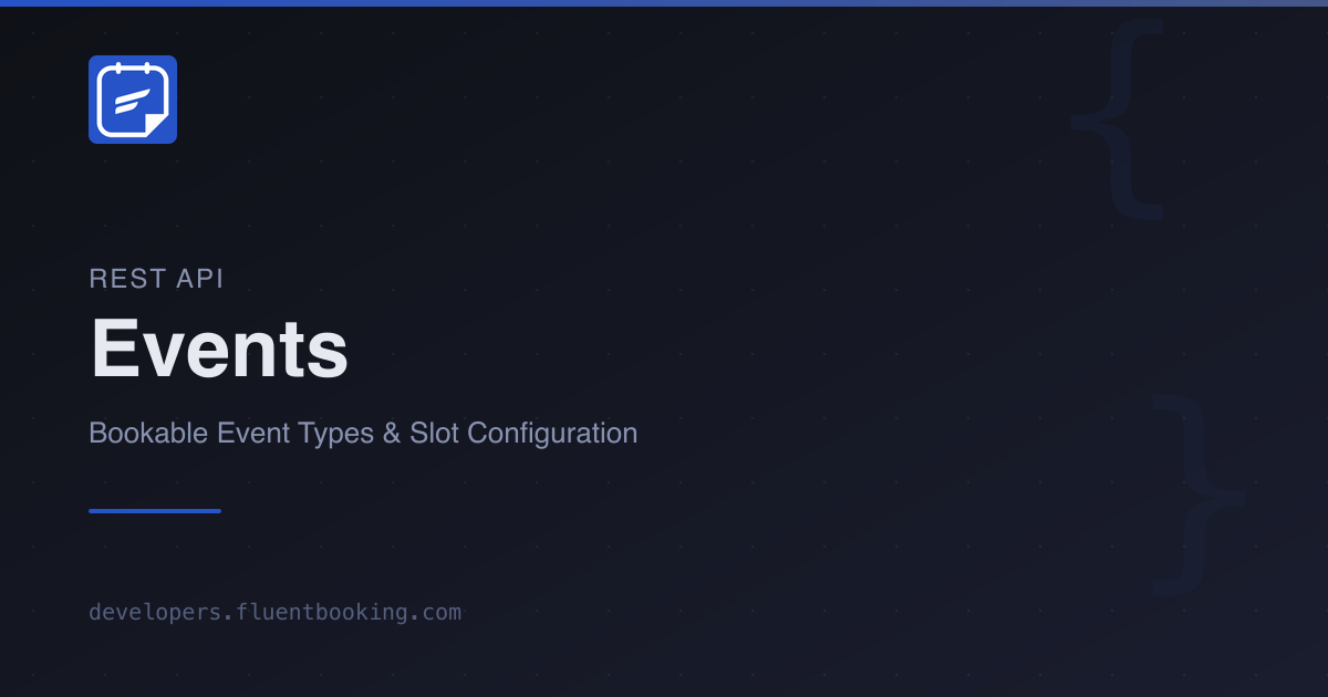 Events API | FluentBooking Developer Docs
