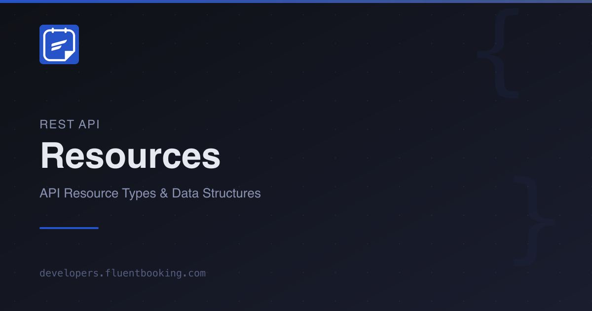 API Resources | FluentBooking Developer Docs