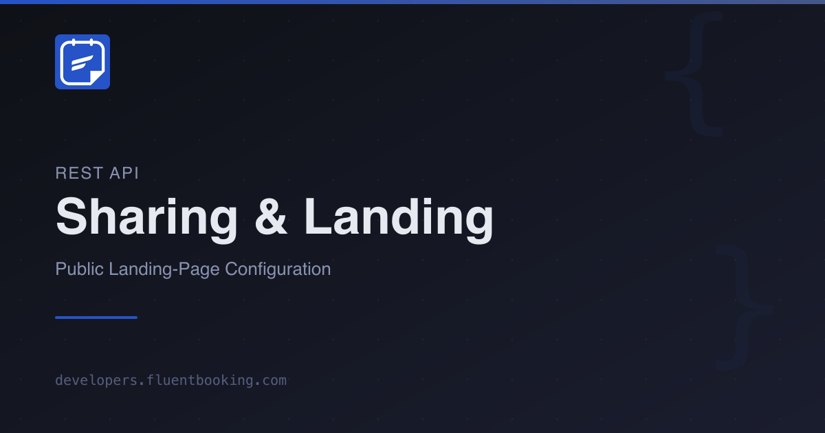 Sharing & Landing API | FluentBooking Developer Docs